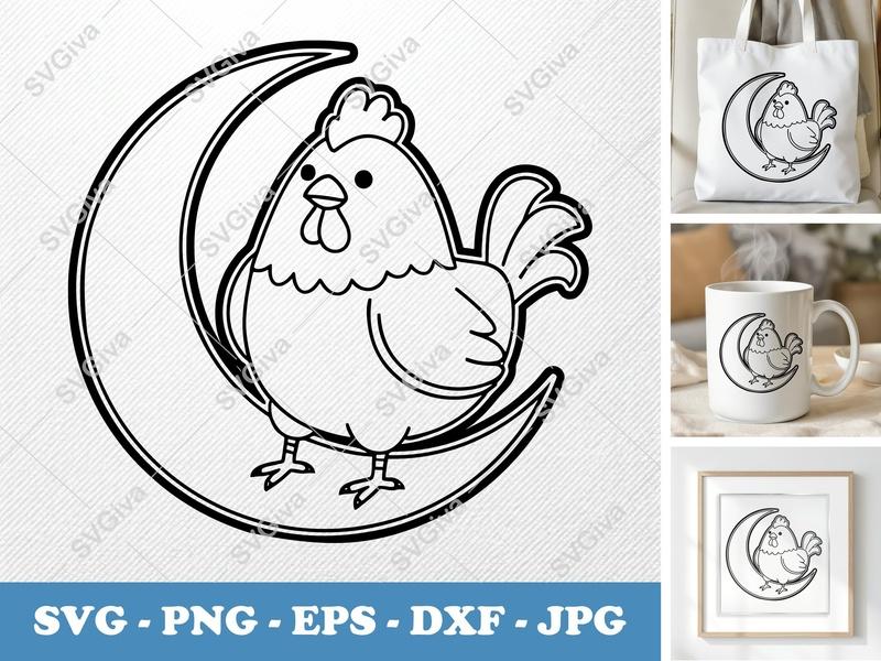 Chicken on Moon SVG | Farm Animal Cut File PNG DXF EPS Cricut Silhouette Decor