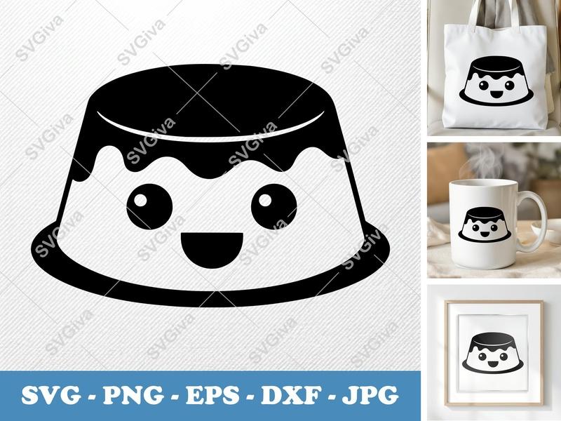 Flan Kawaii SVG | Cute Pudding Dessert PNG EPS DXF | Happy Face Food Cut File for Cricut & Silhouette Machines
