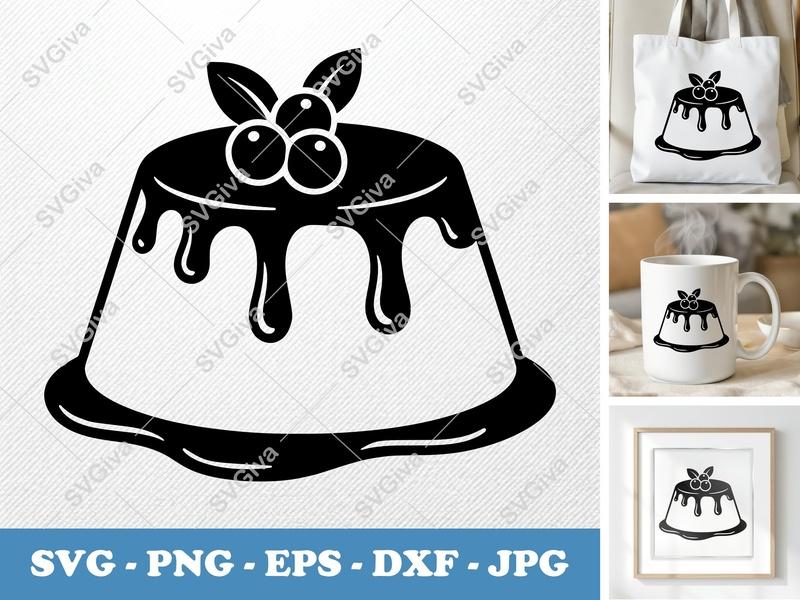 Flan SVG Pudding Dessert with Berries & Sauce Drip | PNG EPS DXF Cut File for Cricut & Silhouette, Modern Food Clipart