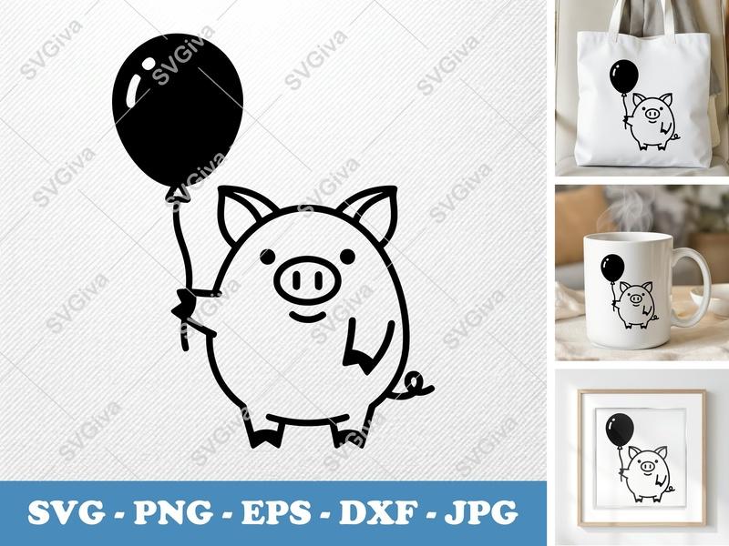 Pig with Balloon SVG PNG DXF EPS | Cute Animal Cut File for Cricut Silhouette