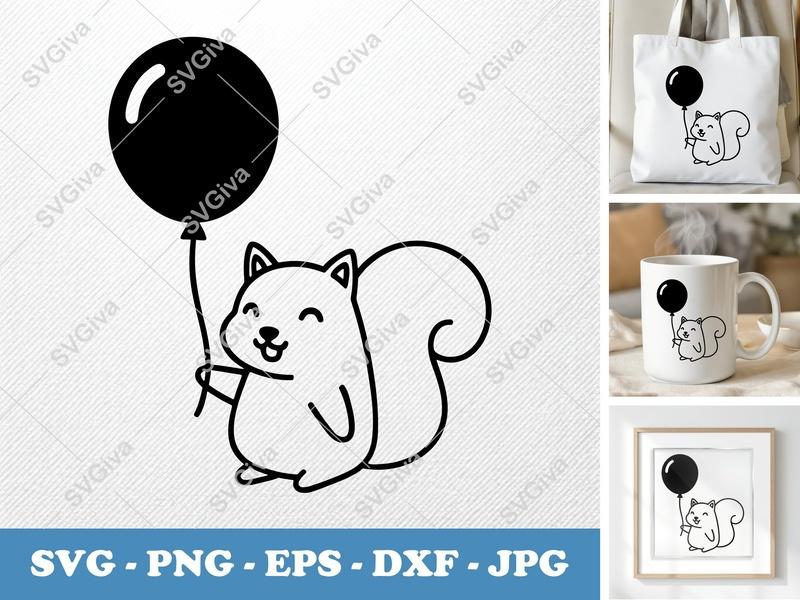 Squirrel with Balloon SVG | Cute Animal Cut File PNG EPS DXF for Cricut, Silhouette, Party Decor, Kids Crafts