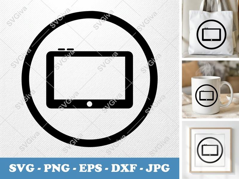 Tablet SVG | Modern Clean Tablet Icon, Screen, Button | PNG EPS DXF for Cricut, Silhouette, Vector Clipart
