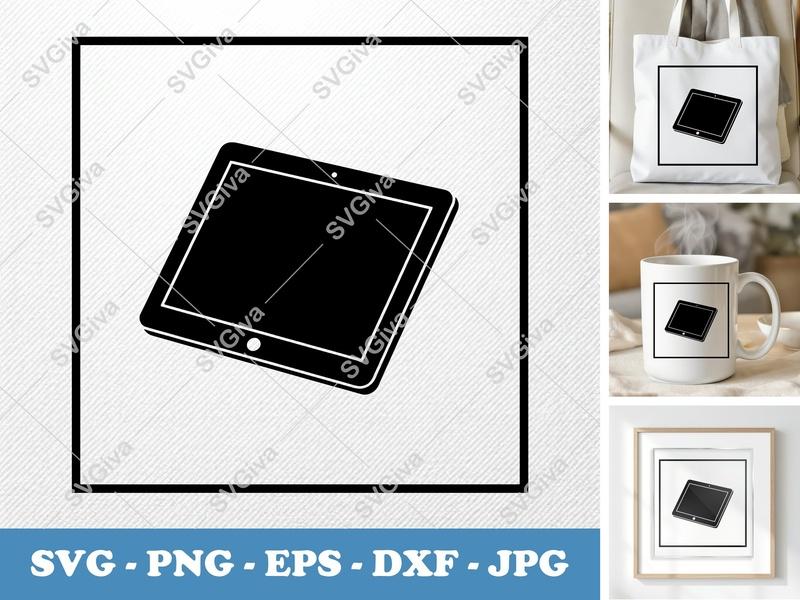 Tablet SVG | Modern Digital Device Icon, Tablet Cut File | PNG EPS DXF for Cricut, Silhouette, Vector Clipart