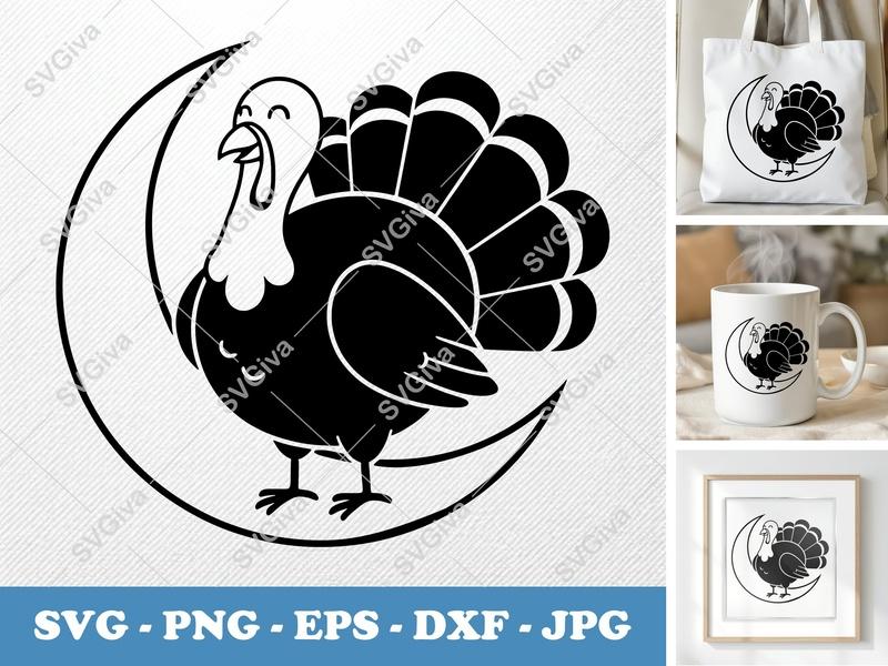 Turkey SVG | Modern Cute Turkey on Moon Cut File | Thanksgiving Fall Harvest | PNG EPS DXF for Cricut Silhouette
